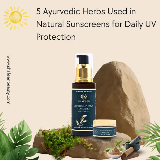 5 Ayurvedic Herbs Used in Natural Sunscreens for Daily UV Protection