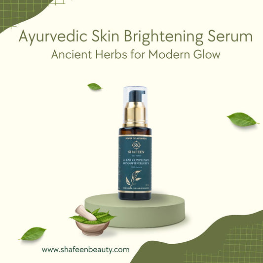 Ayurvedic Skin Brightening Serum: Ancient Herbs for Modern Glow