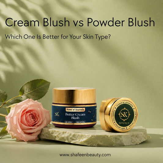 Cream Blush vs Powder Blush: Which One Is Better for Your Skin Type?