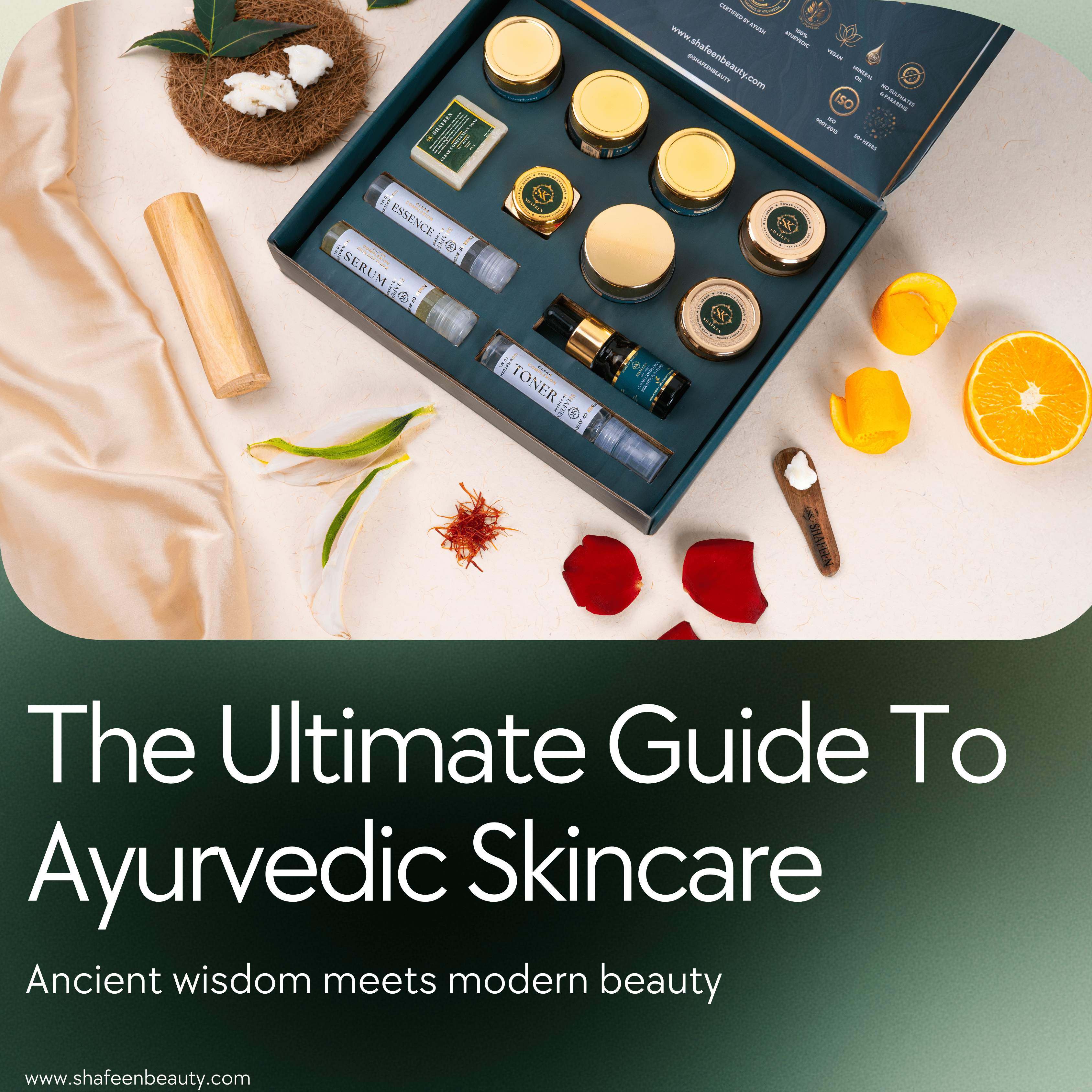 The Ultimate Guide to Ayurvedic Skin Care: Ancient Wisdom Meets Modern Beauty - skshafeen