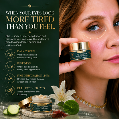 Clear Complexion Under Eye Cream powered by  50+ Ayurvedic Herbs