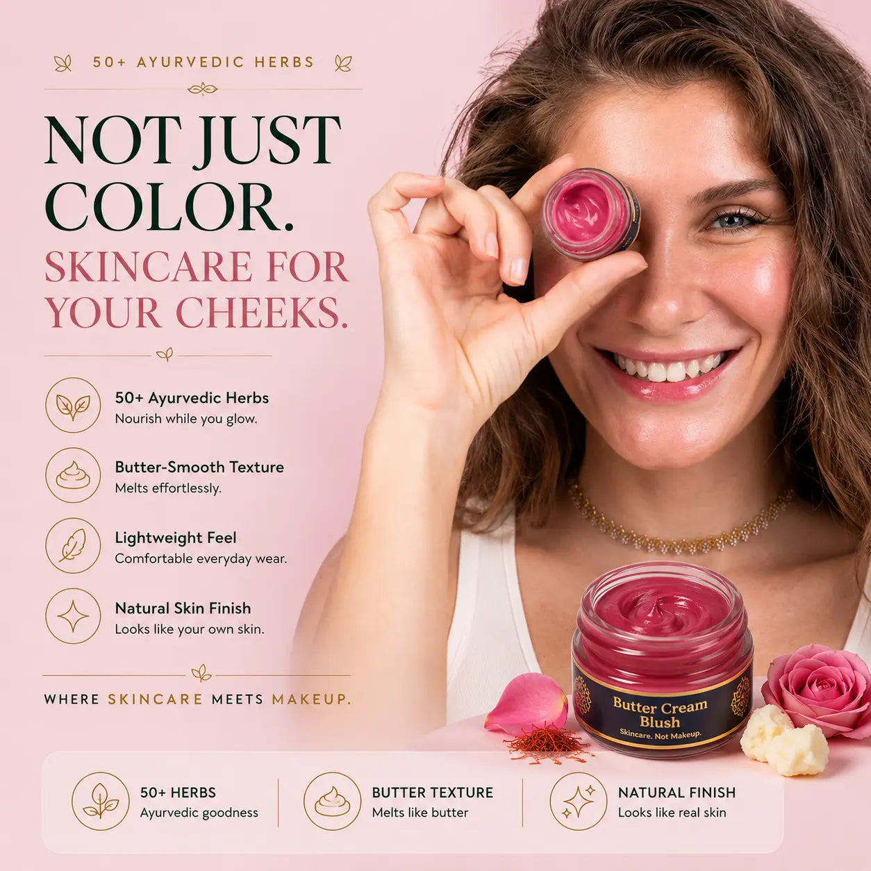 Buttercream Blush – Infused with 50+ Ayurvedic Herbs